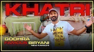 'Khatri Biryani | Joji Pehlwan | Godhra New Karachi Street Food | Sajjad Ansaari | Food Vlog'