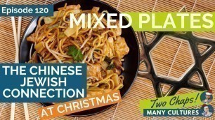 'The Jewish Tradition of Chinese Food at Christmas [Two Chaps - Many Cultures Ep:120]'