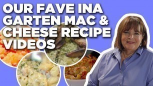 'Our Favorite Ina Garten Mac and Cheese Recipe Videos | Barefoot Contessa | Food Network'