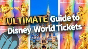 'The ULTIMATE Guide to Disney World Tickets'