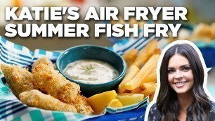 'Katie Lee Biegel\'s Air Fryer Summer Fish Fry | The Kitchen | Food Network'