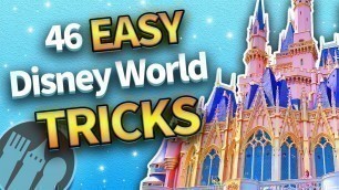 '46 Easy Tricks That Make Disney World So Much Better'