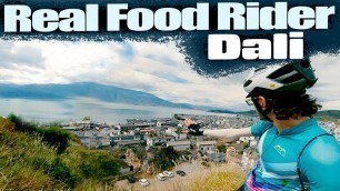 'Dali Food Rider (Local Food Ride in Yunnan, China)'