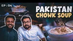 'Pakistan Chowk Ka Mashoor Soup | Karachi Street Food | Episode 04'