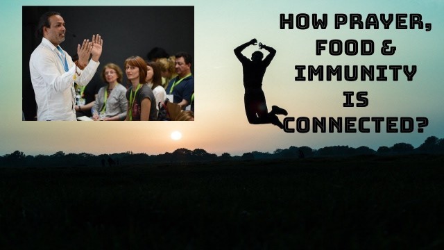 'How prayer, food and immunity is connected? - Yogi Satya Steve'