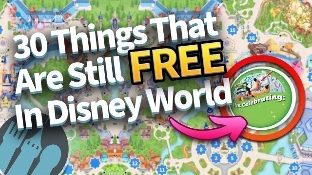 '30 Things That are Still FREE in Disney World'