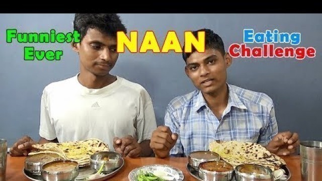 'Naan Eating Challenge | Indian Bread eating Competition | Food Challenge India'