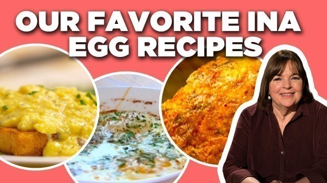 'Our Favorite Ina Garten Egg Recipe Videos | Barefoot Contessa | Food Network'