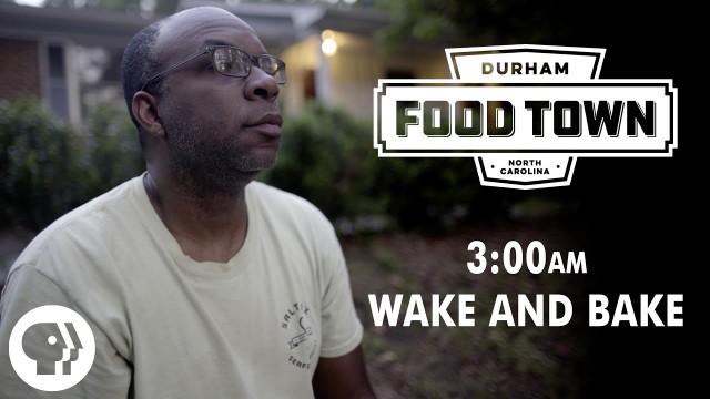 '3 a.m. | Wake and Bake | Food Town | PBS Food'