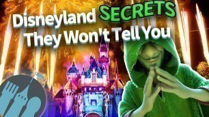 'Disneyland SECRETS They Won\'t Tell You'