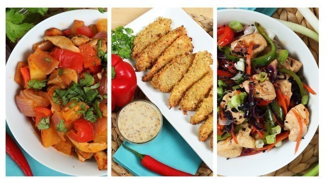 3 Healthy Chicken Recipes | Dinner Made Easy