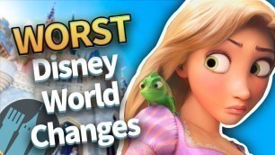 'The WORST Changes in Disney World (and How To Survive Them)'