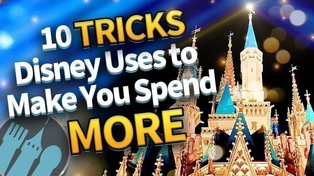 '10 Tricks Disney World Uses to Make You Spend More'