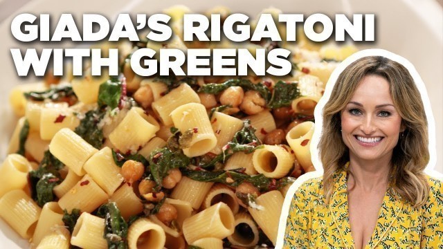 'Giada De Laurentiis\' Rigatoni with Greens | Giada Entertains | Food Network'