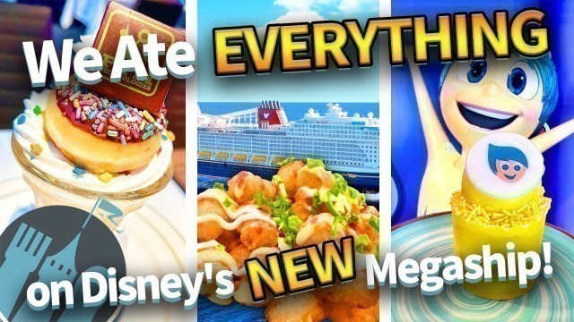 'We Ate EVERYTHING on Disney\'s Newest Cruise Ship -- The Disney Wish'