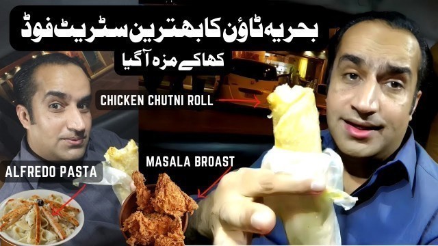 'Bahria Town Karachi Best Chicken Broast & Alfredo Pasta Karachi Street Food 2023'