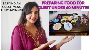 'Preparing food for guest under 60 minutes | Easy Indian guest menu for lunch/ dinner| Indian mom USA'