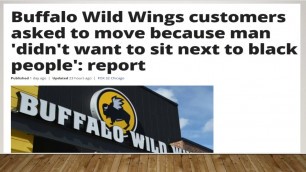 'Buffalo Wild Wings Accommodates Racist Customer Who Didn\'t Want To Sit Next To Black People'