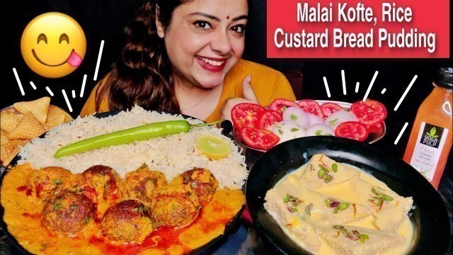 'EATING MALAI KOFTE, RICE, CUSTARD BREAD PUDDING, JUICE | Indian Home Food Mukbang #QnA #shoutout'