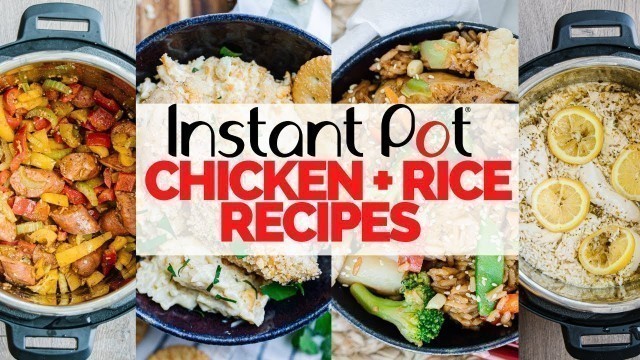 '4 FAST & EASY Instant Pot Chicken and Rice Dinners!'