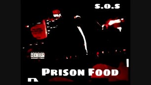 'S.O.S PRISON FOOD EP'