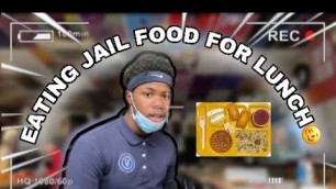 'TRYING JAIL FOOD FOR THE FIRST TIME