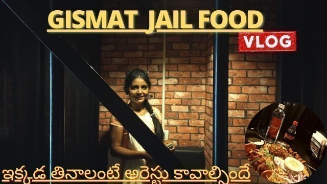 'Jail Food || Jail Kana || sonaofficialkurnool || Jail restaurant Hyderabad || Gismat Arabian Mandi'