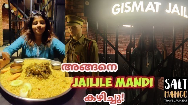 'Jailil irunn Mandi kazhkkam | Gismat Jail Mandi | Hyderabad food exploring'