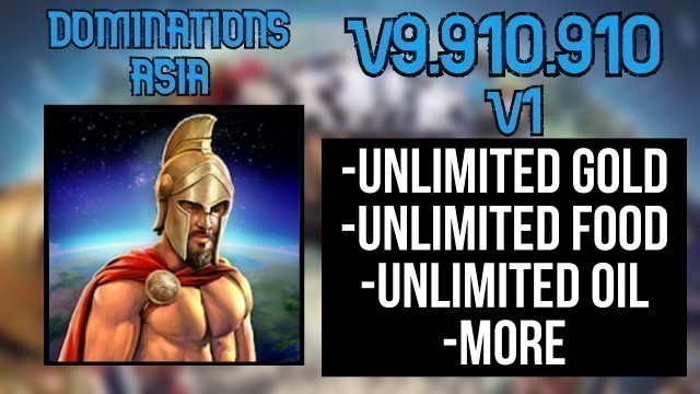 '[No Root]DOMINATIONS ASIA MOD APK V9.910.910[UNLIMITED GOLD, FOOD, OIL, VILLAGERS,  GOALS CLAIMABLE]'