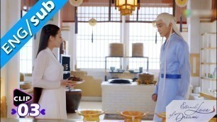 'Food competition: who will win Dong Hua\'s heart? | Eternal Love of Dream 三生三世枕上书 | EP03 | ENG SUB'