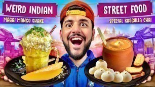 'Eating INDIA’s Most Weird Street FOOD for 24 Hours !! *Maggi Mangoshake