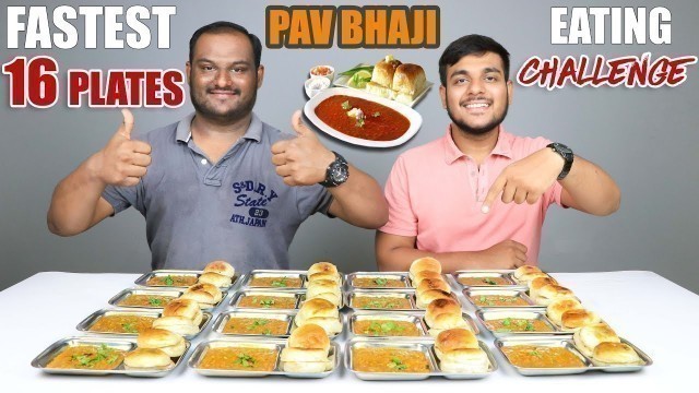 '16 PLATES PAV BHAJI EATING CHALLENGE | Pav Bhaji Eating Competition | Food Challenge'