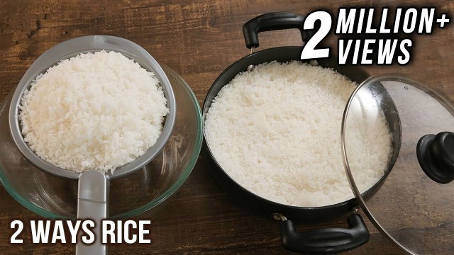 'How To Cook Perfect Rice Without Pressure Cooker - 2 Ways Rice Cooking - Easy To Make Rice - Varun'