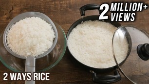 'How To Cook Perfect Rice Without Pressure Cooker - 2 Ways Rice Cooking - Easy To Make Rice - Varun'