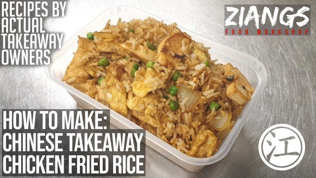 'Ziangs: Chicken fried rice (Chinese Takeaway)'