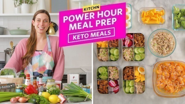 'A Week of Easy Keto Meals | Power Hour Meal Prep | Kitchn'