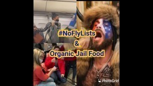 '#NoFlyLists and Organic Jail Food'