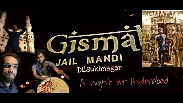 'Gismat Arabic Restaurant Dilsukhnagar  ! jail food ! food volg 3 ! ft shiva ! miskin'