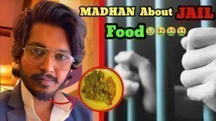 'Madhan About JAIL Food