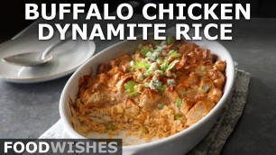 'Buffalo Chicken Dynamite Rice - Food Wishes'