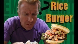 'Rice Burgers -  Eric Meal Time #74'