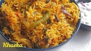 'KHUSKA| Plain Veg Flavored Rice| ఖుస్కా| బెస్ట్ పులావ్|Khuska Pulao In Telugu'