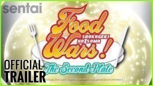 'Food Wars! The Second Plate Official Trailer'