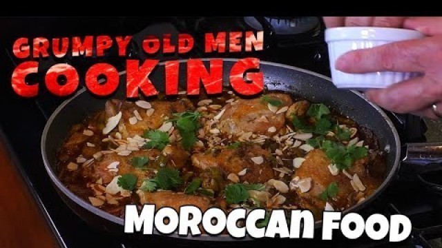 'Grumpy Old Men Cooking - Moroccan Food'