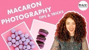 'Macaron Photography | Tips and Tricks (ON A BUDGET)'