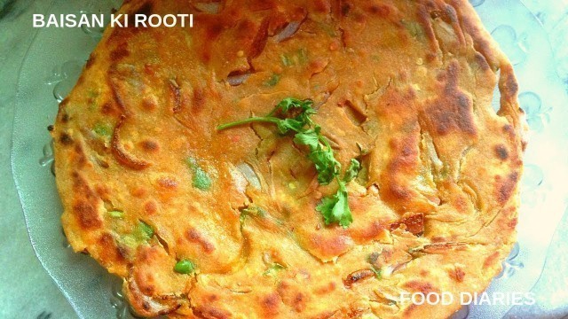 'Besan Ki Roti recipes by (food diaries)'