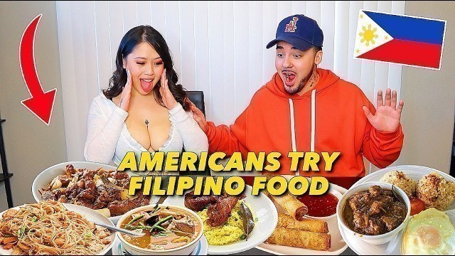 'AMERICANS TRY AUTHENTIC FILIPINO FOOD FOR THE FIRST TIME!'