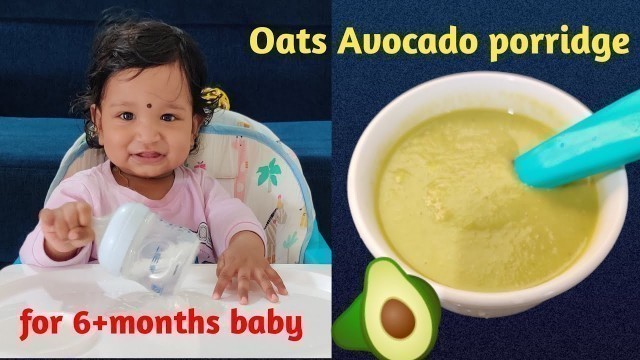 'Baby Food |Oats Avocado Porridge for babies | Healthy Food for 6+months  Baby'