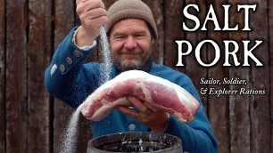 'Sailor, Soldier, & Explorer Rations: Food for the Commoner - Salt Pork'