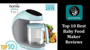 'Top 10 Best Baby Food Maker Reviews [BestTopNow Rev]'